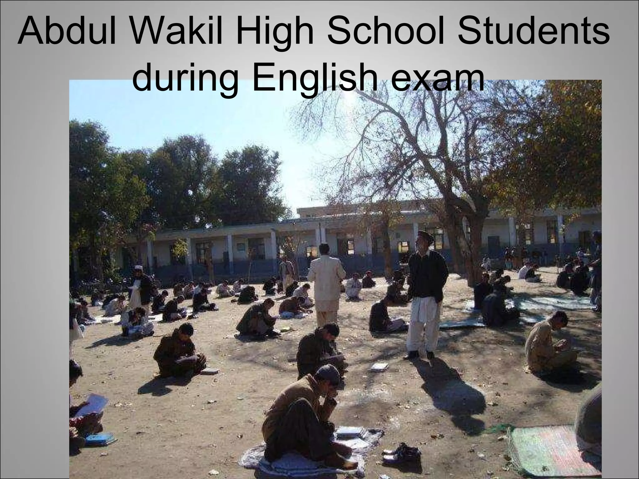 Abdul Wakil High School Students during English exam  
