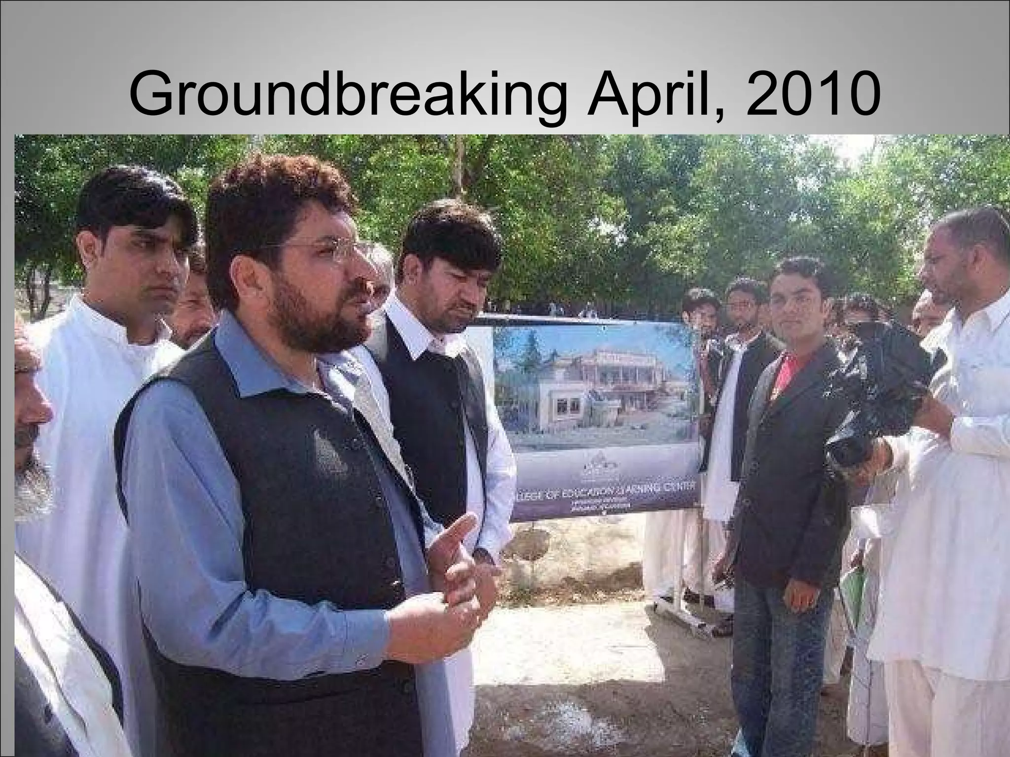 Groundbreaking April, 2010 