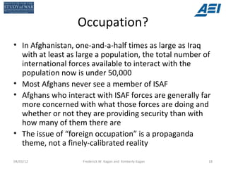 Occupation?
• In Afghanistan, one-and-a-half times as large as Iraq
  with at least as large a population, the total numbe...