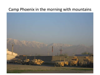 Camp Phoenix in the morning with mountains 