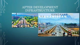 AFTER DEVELOPMENT
INFRASTRUCTURE
 