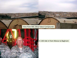 View from NKC (New Kabul Compound)C-130 ride in from Manas to Baghram