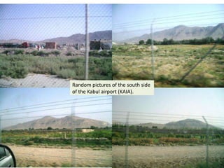 Random pictures of the south side of the Kabul airport (KAIA).