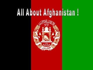 All About Afghanistan ! 