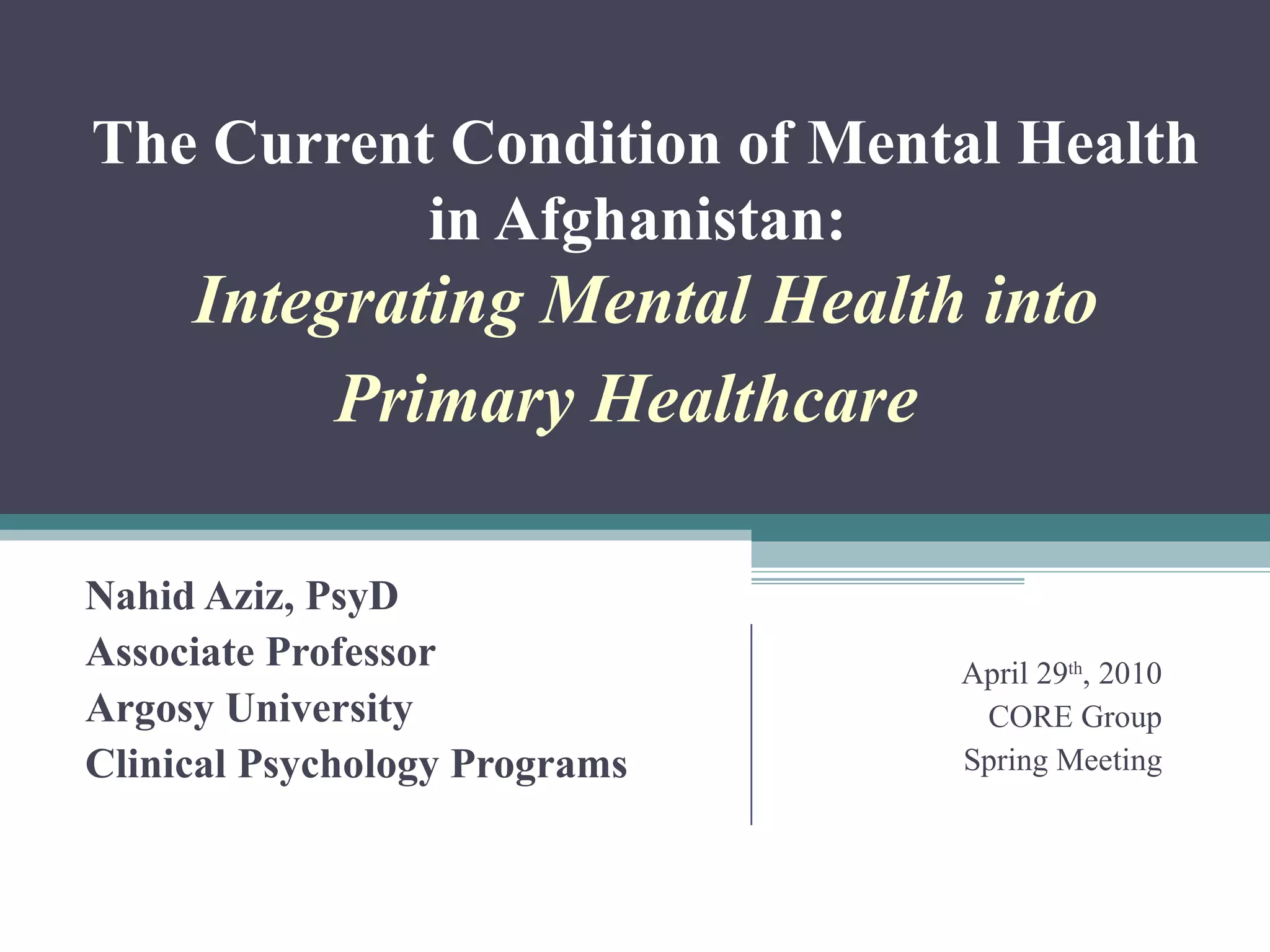 The Current Condition of Mental Health in Afghanistan: Integrating