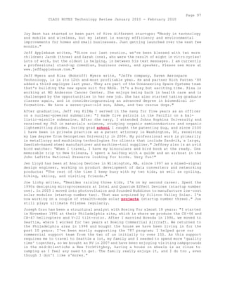 Page 97 
CLASS NOTES Technology Review January 2010 - February 2010 
Jay Best has started or been part of five different startups: "Mosdy in technology 
and mobile and wireless, but my latest is energy efficiency and environmental 
improvements for homes and small businesses. Just getting launched over the next few 
mondis." 
Jeff Applebaum writes, "Since our last reunion, we've been blessed with two more 
children: Jacob (three) and Sarah (one), who were the result of eight in vitro cycles! 
Lots of work, but the oldest is helping, in between his text messages. I am currently 
a professional stand-up comedian, business owner, and speaker. Please see more at 
www.jeffapplebaum.com." 
Jeff Myers and Risa (Bobroff) Myers write, "JefFs company, Raven Aerospace 
Technology, is in its 12th and most profitable year. He and partner Rich Patten '88 
added a third employee last year. They are part of the Oceaneering Space Systems team 
that's building the new space suit for NASA. It's a busy but exciting time. Risa is 
working at MD Anderson Cancer Center. She enjoys being back in health care and is 
challenged by the opportunities in her new job. She has also started taking graduate 
classes again, and is consideringpursuing an advanced degree in biomedical in-formatics. 
We have a seven-year-old son, Adam, and two rescue dogs." 
After graduation, Jeff rey KiIMa ? served in the navy for five years as an officer 
on a nuclear-powered submarine: "I made five patrols in the Pacific on a bal-listic- 
missile submarine. After the navy, I attended Johns Hopkins University and 
received my PhD in materials science, studying organic semiconductors and organic 
lightemitting diodes. During grad school I caught the patenting bug, and since 2000 
1 have been in private practice as a patent attorney in Washington, DC, receiving 
my law degree from Georgetown University in 2004. My professional work is primarily 
in metallurgy and machining technologies for clients that include Sandvik, a large, 
Swedish-based steel manufacturer and machine-tool supplier." Jeffrey also is an avid 
bird watcher: "When I travel, I have my binoculars and bird book at the ready. One 
memorable trip to New Orleans, I spent a halfday with a guide and an airboat in the 
John Lafitte National Preserve looking for birds. Very fun!" 
Jen Lloyd has been at Analog Devices in Wilmington, MA, since 1997 as a mixed -signal 
design engineer, working on product development of data converters and networking 
products: "The rest of the time I keep busy with my two kids, as well as cycling, 
hiking, skiing, and visiting friends." 
Joe Lichy writes, "Besides raising three kids, I'm on my second career. Spent the 
1990s designing microprocessors at Intel and Quantum Effect Devices (startup number 
one). In 2003 1 moved into photovoltaics and founded NuEdison to manufacture low -cost 
solar modules (startup number two). That was acquired by Silicon Valley Solar. I'm 
now working on a couple of stealth-mode solar projects (startup number three)." Joe 
still plays ultimate Frisbee regularly. 
Joseph Orso has been a structural analyst with Boeing for almost 18 years: "I started 
in November 1991 at their Philadelphia site, which is where we produce the CH -46 and 
CH-47 helicopters and V-22 tilt-rotor. After I married Brenda in 1996, we moved to 
Seattle, where I worked for two years at Boeing Commercial Aircraft. We returned to 
the Philadelphia area in 1998 and bought the house we have been living in for the 
past 10 years. I've been mostly supporting the 787 program; I helped grow our 
commercial support team from the two of us initially to over 100. As this support 
requires me to travel to Seattle a lot, my family and I needed to spend more 'quality 
time' together, so we bought an RV in 2007 and have been enjoying visiting campgrounds 
in the mid-AtlanticAs a New YorkCityboy, having a house on wheels is as close to 
camping as I feel any need to get. The family really enjoys it, and I do too , even 
though I don't like s'mores." 
 