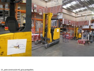 13 _patio construcción HC, grúa portapallets. 