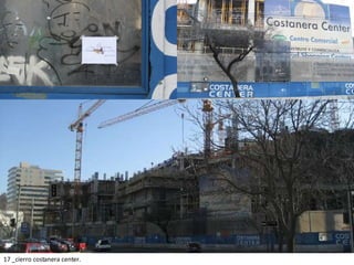 17 _cierro costanera center. 