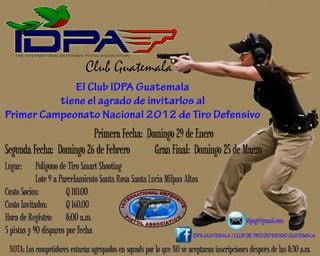 Primer Campeonato Nacional IDPA GUATEMALA 2012