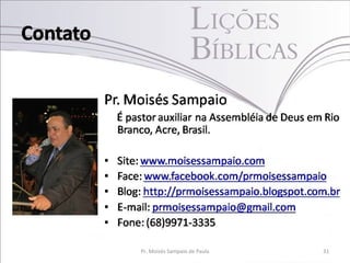 Pr. Moisés Sampaio de Paula 31
 
