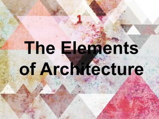 HIstory of Architecture: The Elements of Architecture & Architecture in ...