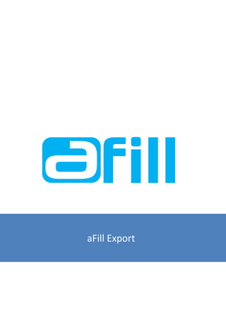 aFill Export
 