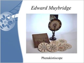 Edward Muybridge Phenakistiscope 