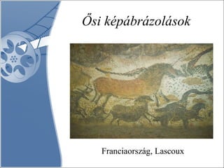 Ősi képábrázolások Franciaország, Lascoux 