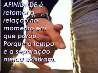 Afinidade -  Artur da Távola