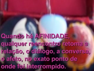 Afinidade -  Artur da Távola