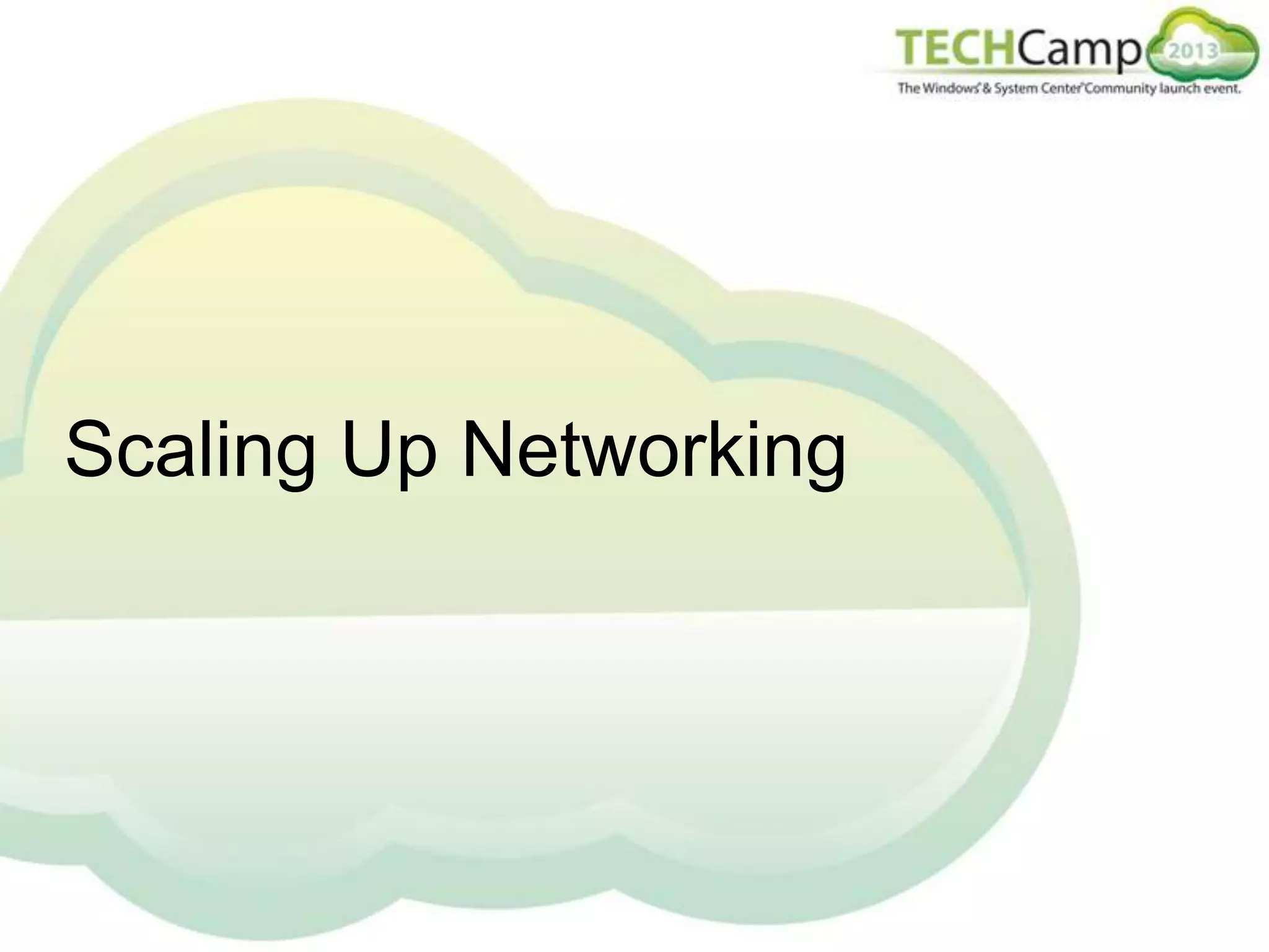Scaling Up Networking

 