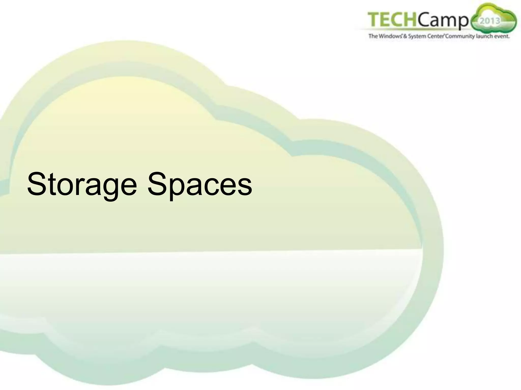 Storage Spaces

 