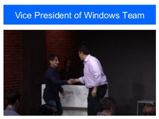 Vice President of Windows Team