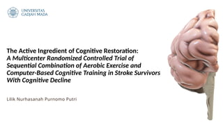 Multiple Center Rcts Sequential Aerobic Exercise and Cognitive Training for Stroke Recovery ...