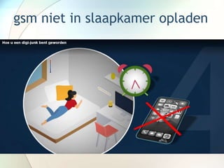 gsm niet in slaapkamer opladen
 