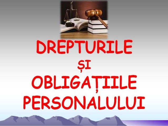 Drepturile Si Obligatiile Personalului