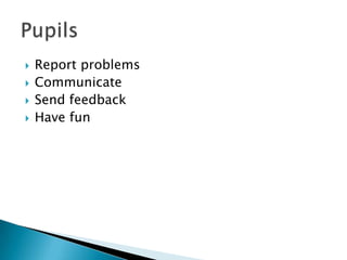  Report problems
Communicate
Send feedback
Have fun