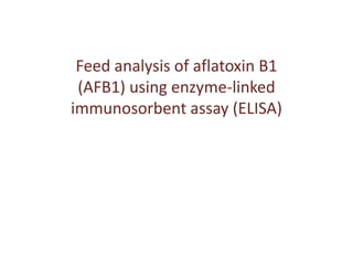 Aflatoxin analysis of dairy feeds in the Greater Addis Ababa milk shed, Ethiopia