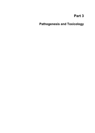 Part 3 
Pathogenesis and Toxicology 
 
