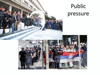 Public
pressure
 