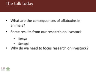 Aflatoxins and animal health: Case studies from Africa