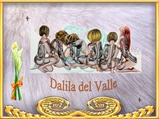 Dalila del Valle 