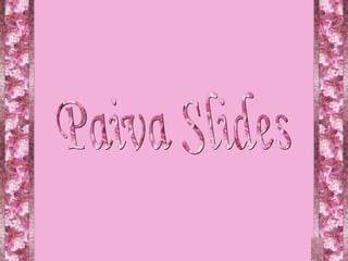 Paiva Slides 