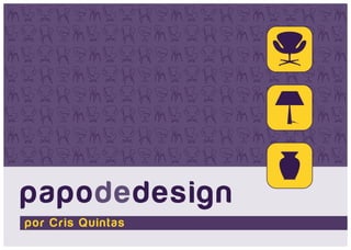 Papo de Design - Media Kit