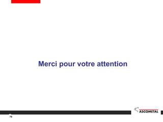 79
Merci pour votre attention
 