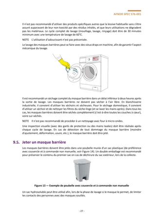 AFNOR SPEC S76-001
- 27 -
Il n’est pas recommandé d’utiliser des produits spécifiques autres que la lessive habituelle san...