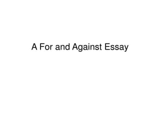 A For And Against Essay