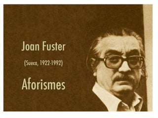 Aforismes de Joan Fuster
