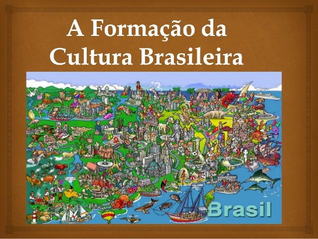 A formação da cultura brasileira/ Dicas para o Enem