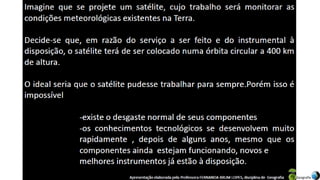 Apresentação elaborada pela Professora FERNANDA BRUM LOPES, disciplina de Geografia
 