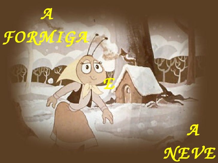 A formiguinha e a Neve