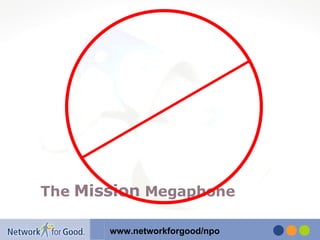 The  Mission  Megaphone 