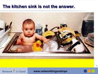 The kitchen sink is not the answer. 