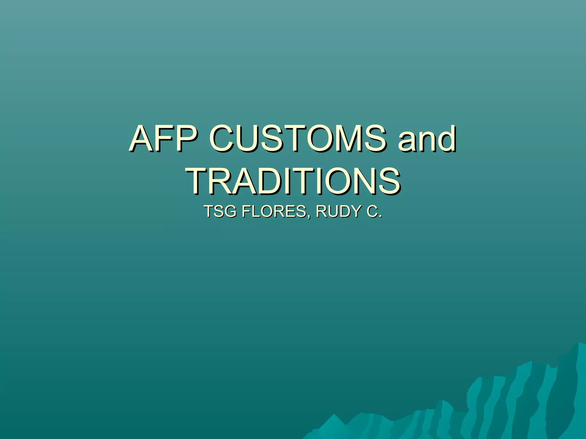 Afp customs and traditions | PPT