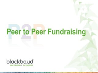 Peer to Peer Fundraising
 