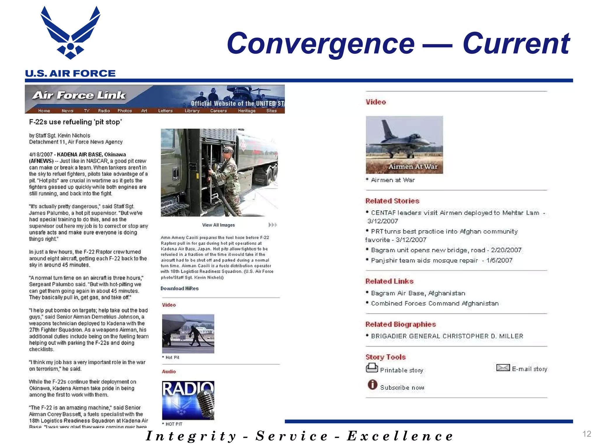 Convergence — Current




Integrity - Service - Excellence   12
 
