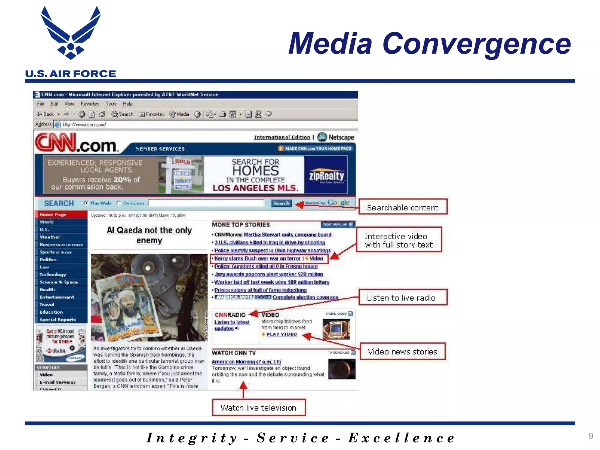 Media Convergence




Integrity - Service - Excellence   9
 
