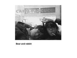 Bear and rabbit,[object Object]