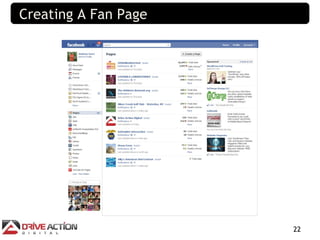 Creating A Fan Page




                      22
 