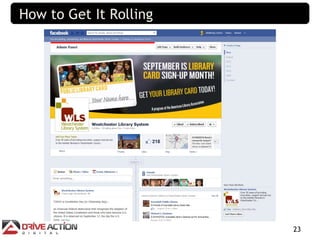 How to Get It Rolling




                        23
 